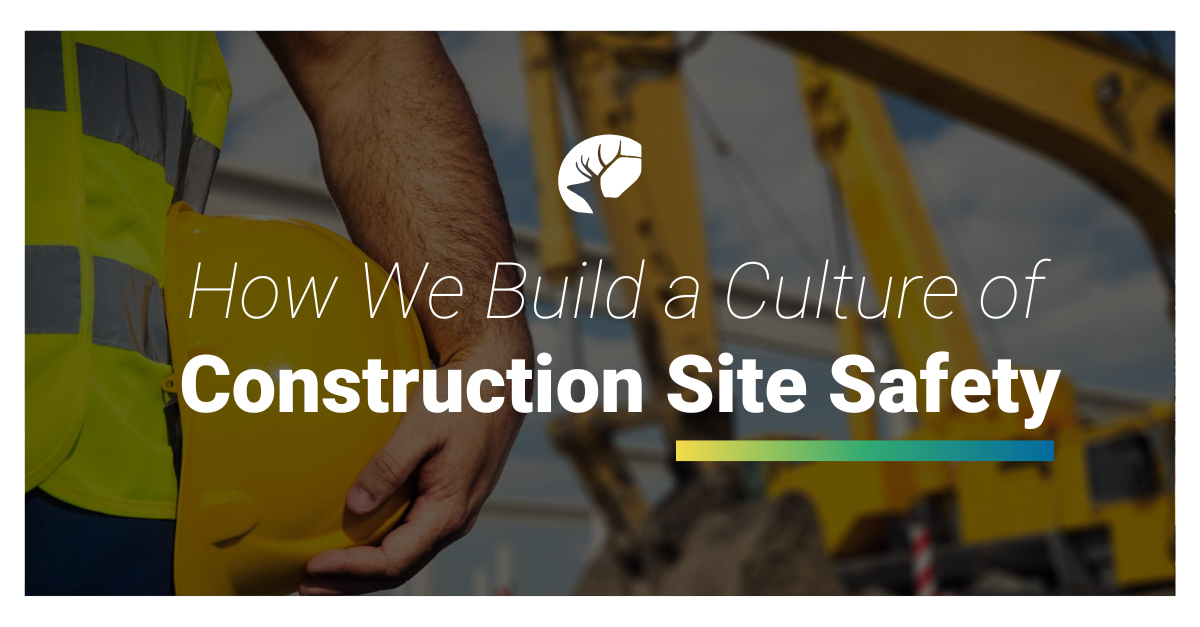 Featured image for “Construction Site Safety Begins with a Culture of Care at Gordon Highlander”