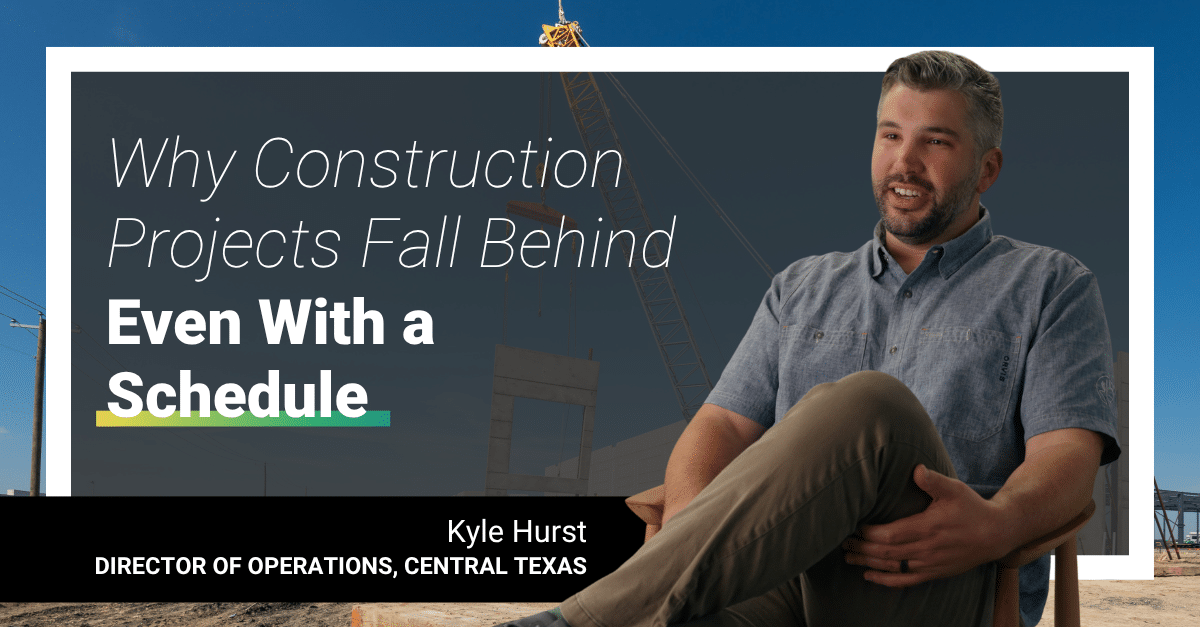 Featured image for “Why Construction Projects Fall Behind Even With a Schedule”